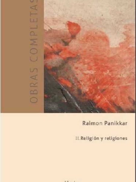Obras Completas Ii Religion y Religiones-Panikkar Raimon