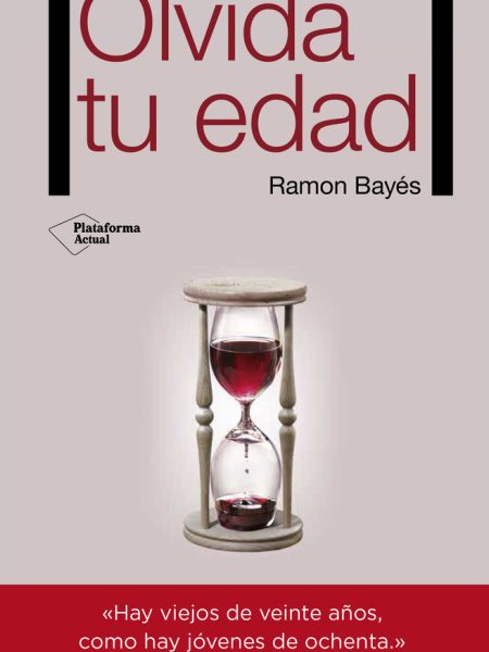 Olvida Tu Edad-Bayés Sopena Ramon