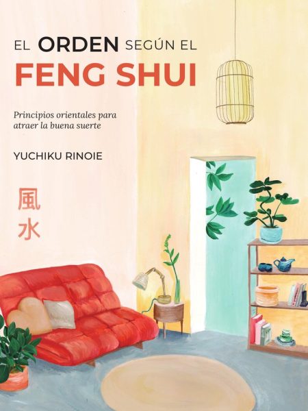 Orden segun el Feng Shui el-Rinoie Yuchiko