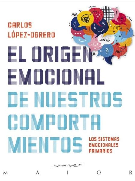 Origen Emocional de Nuestros Comportamientos el-Lopez-obrero Carmona Carlos