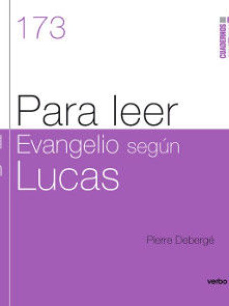 Para Leer el Evangelio segun San Lucas-Debergé Pierre