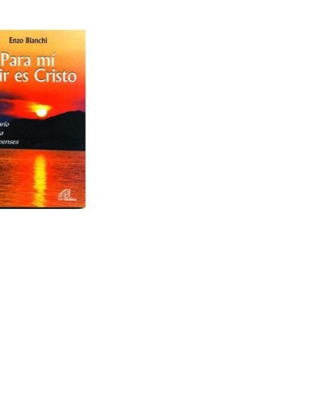 Para Mi Vivir Es Cristo-Bianchi Enzo