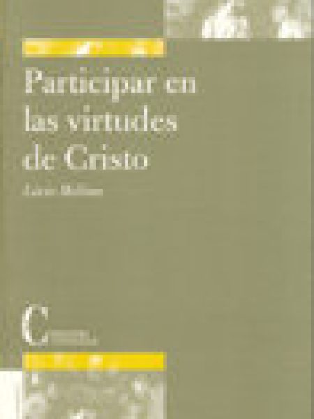 Participar En las Virtudes de Cristo-Melina Livio