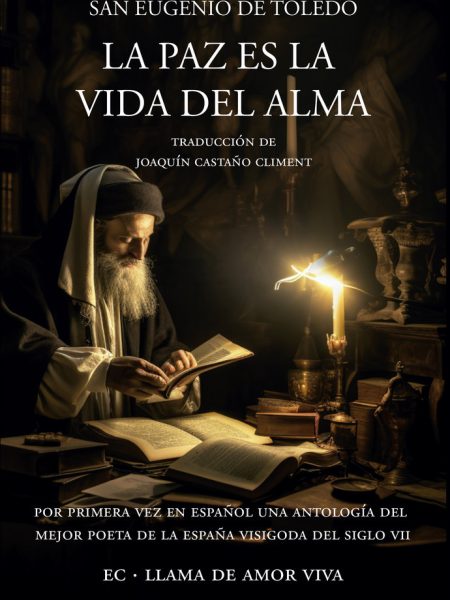 Paz Es la Vida Del Alma la-De Toledo San Eugenio
