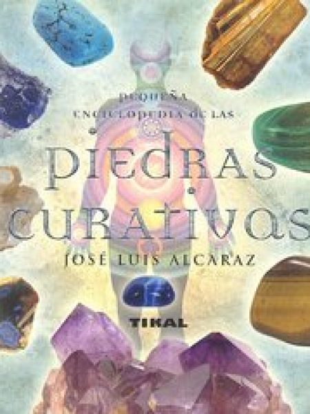 Pequeña Enciclopedia Piedras Curativas-Alcaraz José Luis