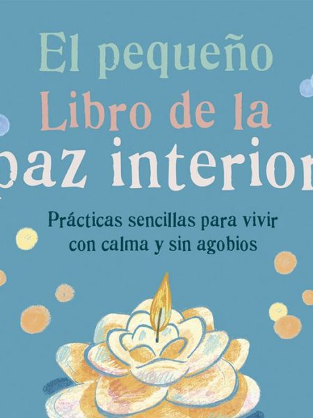 Pequeño Libro de la Paz Interior el-Davis Bush Ashley