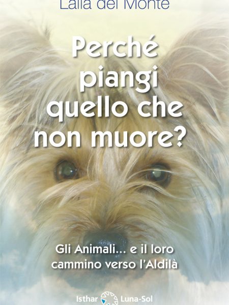 Perche Piangi Cio Che Non Muore-Del Monte Laila