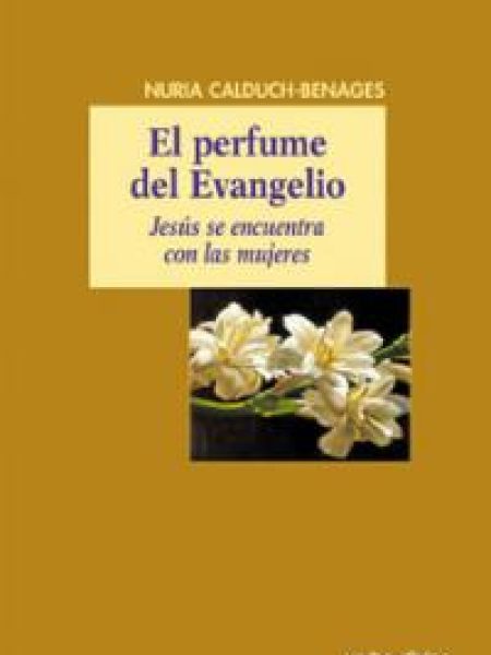 Perfume Del Evangelio el-Calduch-benages Nuria