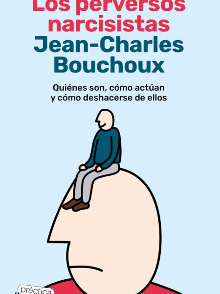 Perversos Narcisistas los-Bouchoux Jean-charles