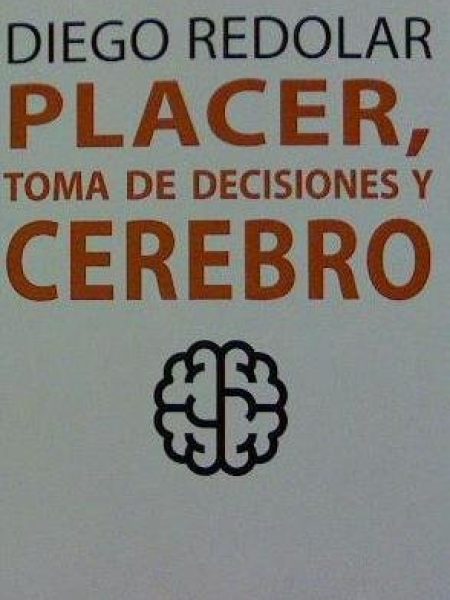 Placer Toma de Decisiones y Cerebro-Redolar Ripoll Diego
