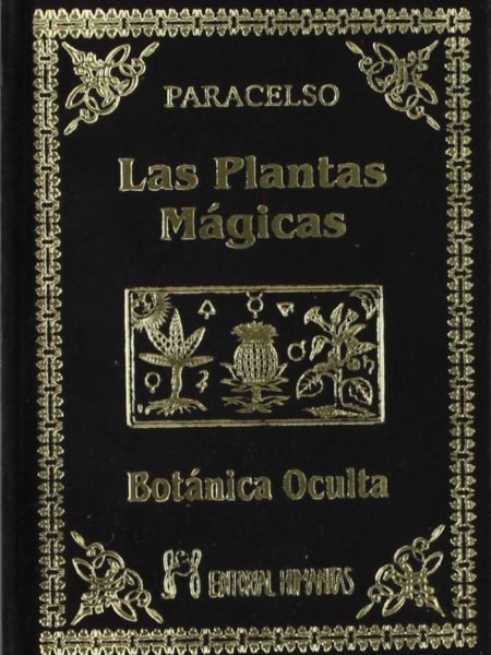 Plantas Magicas Botanica Oculta las-Paracelso
