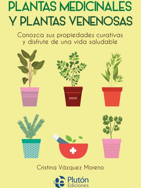 Plantas Medicinales y Plantas Venenosas-Vazquez Moreno Cristina