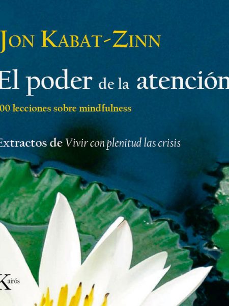 Poder de la Atencion-Kabat-zinn Jon