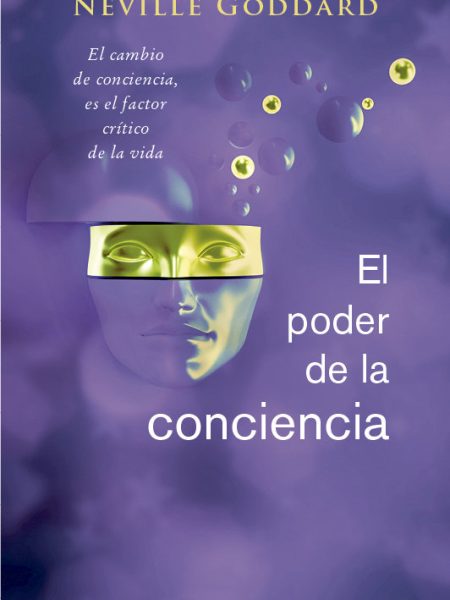 Poder de la Conciencia el-Goddard Neville