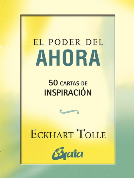 Poder Del Ahora 50 Cartas de Inspiracion el-Tolle Eckhart