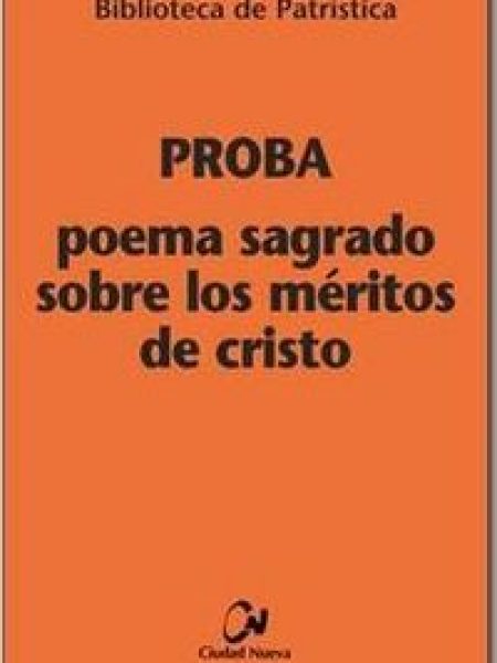 Poema Sagrado sobre los Meritos de Cristo-Proba