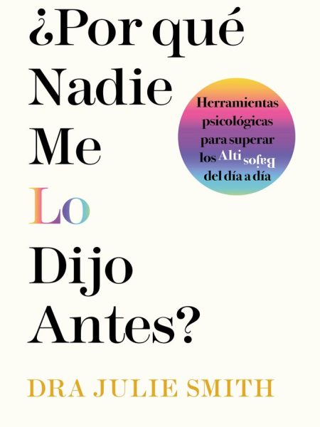 Por Que Nadie Me Lo Dijo Antes-Dr Julie Smith