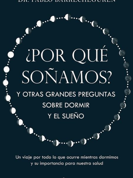 Por Que Soñamos-Barrecheguren Pablo