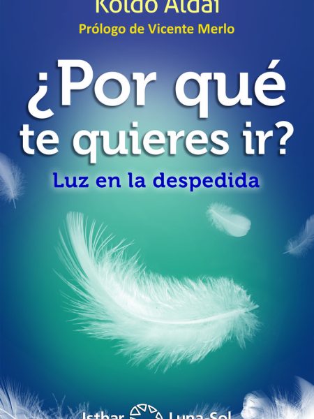 Por Que Te Quieres Ir-Aldai Koldo