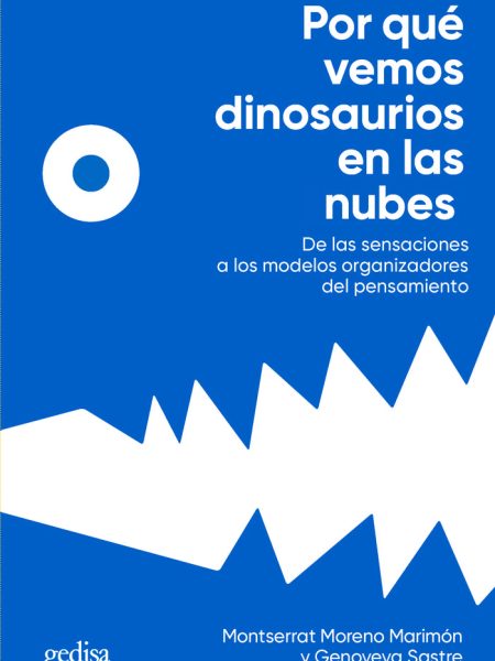 Por Que Vemos Dinosaurios En las Nubes-Moreno Marimón Montserrat