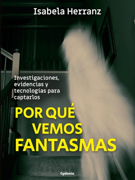 Por Que Vemos Fantasmas-Herranz Isabela