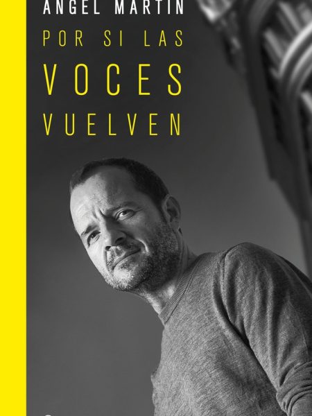 Por si las Voces Vuelven Ed.especial (t)-Angel Martin