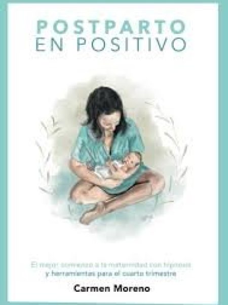 Postparto En Positivo-Carmen Moreno