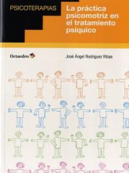 Practica Psicomotriz En el Tratamiento Psiquico-Rodríguez Ribas José Ángel