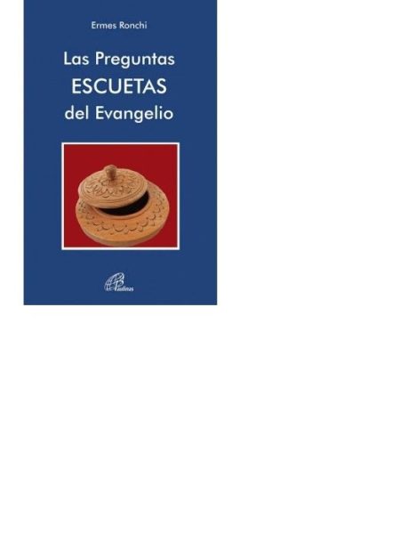 Preguntas Escuetas Del Evangelio las-Ronchi Ermes