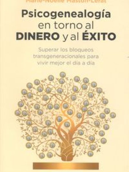 Psicogenealogia En Torno Al Dinero y Al Exito-Maston-lerat Marie-noëlle