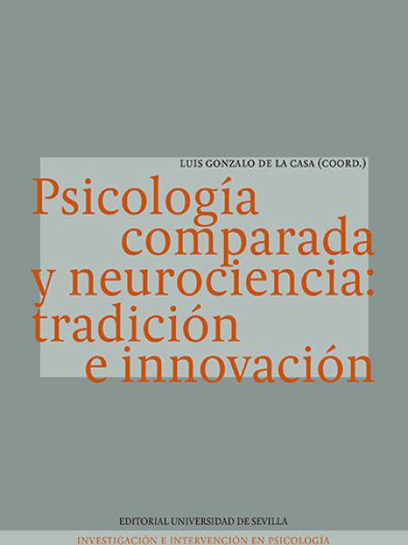 Psicologia Comparada y Neurociencia Tradicion e Innovacion-Vicente Holgado Lucía