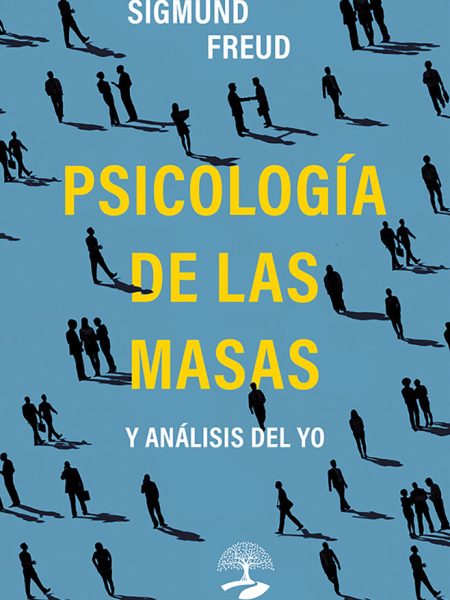 Psicologia de las Masas o Analisis Del Yo-Freud Sigmun