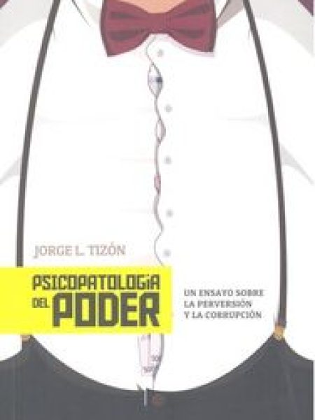 Psicopatologia Del Poder-Tizón Jorge L.