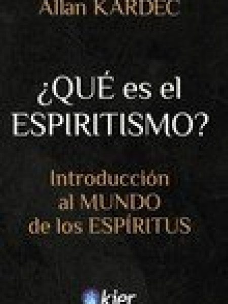 Que Es el Espiritismo-Kardec Allan
