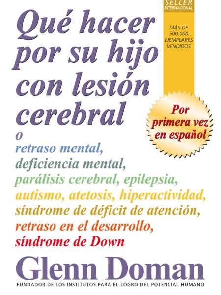 Que Hacer por Su Hijo con Lesion Cerebral-Doman Glenn