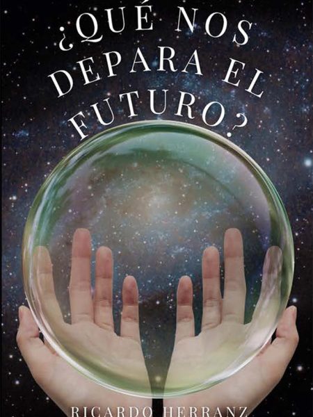 Que Nos Depara el Futuro-Herranz Barquinero Ricardo