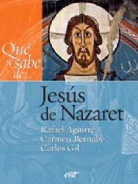 Que Se Sabe de Jesus de Nazaret-Gil Arbiol Carlos Javier