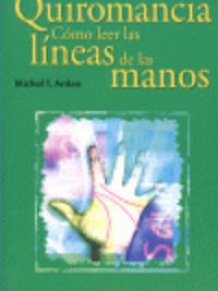 Quiromancia.como Leer las Lineas de las Manos-Ardan Michael