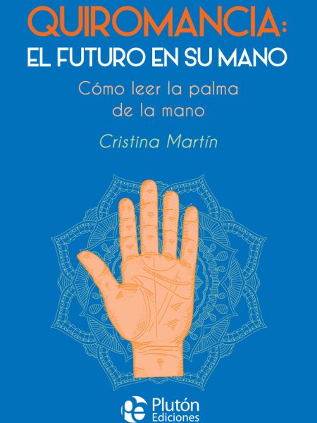 Quiromancia el Futuro En Su Mano-Martin Cristina