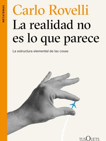 Realidad no Es Lo Que Parece la-Rovelli Carlo