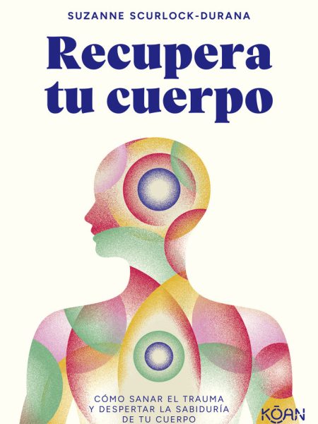 Recupera Tu Cuerpo-Scurlock-durana Suzanne