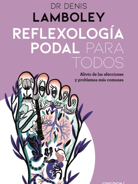 Reflexologia Podal para Todos-Lamboley Denis