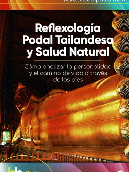 Reflexologia Podal Tailandesa y Salud Natural-Campos Simón Rafael