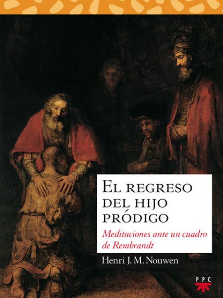 Regreso Del Hijo Prodigo el-Nouwen Henri J. M.