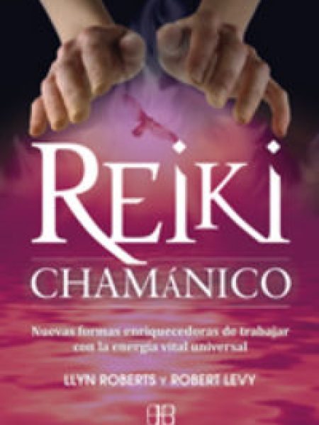 Reiki Chamanico-Roberts Llyn