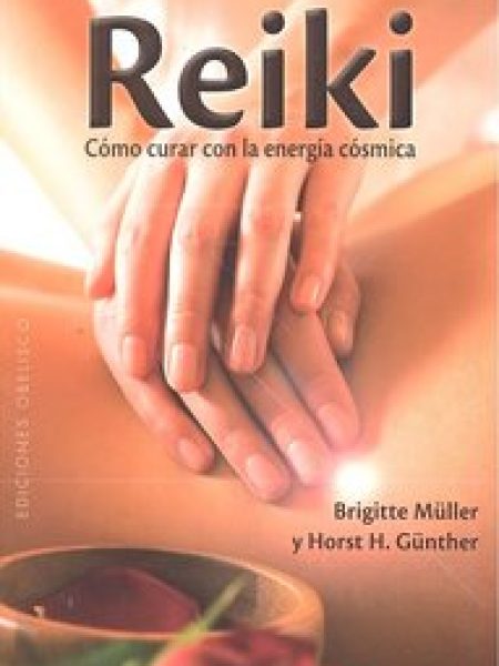 Reiki Como Curar con Energia Cosmica-Günter Horst H.