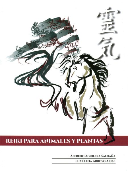Reiki para Animales y Plantas-Aguilera Saldaña Alfredo