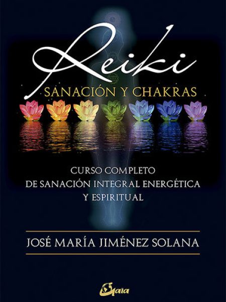 Reiki Sanacion y Chakras-Jiménez Solana José María