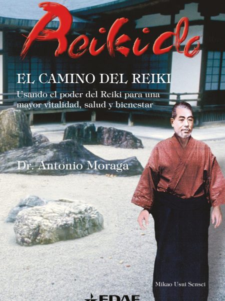 Reikido el Camino Del Reiki-Moraga Rodríguez Dr. Antonio