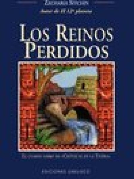 Reinos Perdidos los-Sitchin Zecharia
